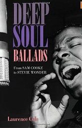 Deep Soul Ballads From Sam Cooke to Stevie Wonder